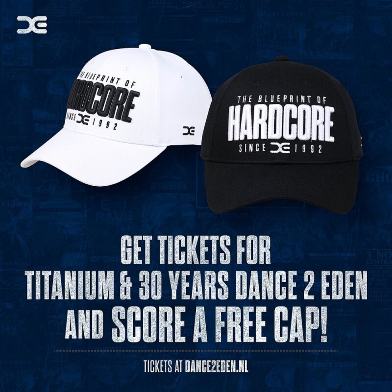 Free cap with Titanium Festival + 30 years Dance 2 Eden tickets